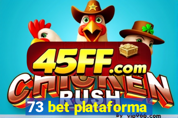 73 bet plataforma